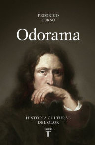 Title: Odorama: Historia cultural del olor, Author: Federico Kukso