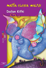 Title: Dailan Kifki, Author: María Elena Walsh