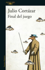 Title: Final del juego, Author: Julio Cortázar