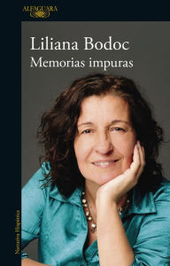 Title: Memorias impuras, Author: Liliana Bodoc