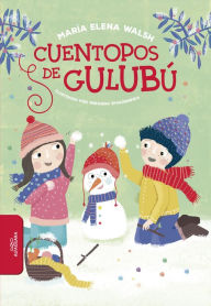 Title: Cuentopos de Gulubú, Author: María Elena Walsh