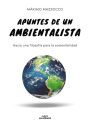 Apuntes de un ambientalista: Hacia una filosofía para la sostenibilidad
