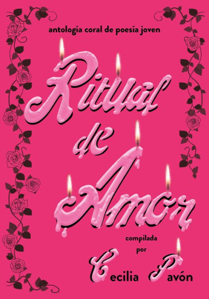 Ritual de amor: Antología coral de poesía joven
