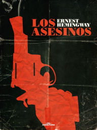 Title: Los asesinos, Author: Ernest Hemingway