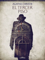 Title: El tercer piso, Author: Agatha Christie