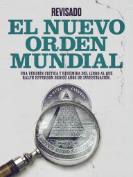 Title: El Nuevo Orden Mundial: Una versión crítica y resumida del libro al que Ralph Epperson dedicó años de investigación, Author: Cooltura