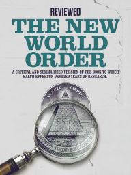 Title: The New World Order: A critical and summarized version of the book to which Ralph Epperson devoted years of research, Author: Cooltura