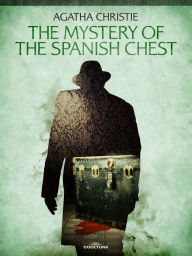 Ebook torrent free download The Mystery of the Spanish Chest in English
