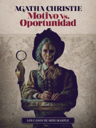Title: Motivo vs. Oportunidad, Author: Agatha Christie
