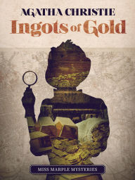 Title: Ingots of Gold, Author: Agatha Christie