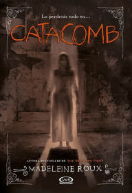 Title: Catacomb, Author: Madeleine Roux
