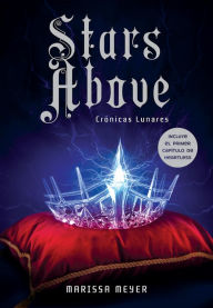 Title: Stars above: Crónicas lunares, Author: Marissa Meyer