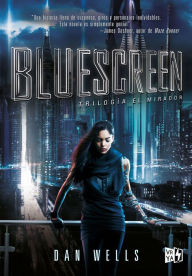 Title: Bluescreen, Author: Dan Wells