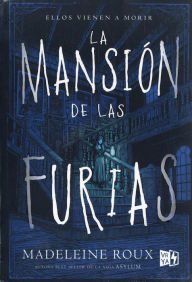 Title: La mansion de las furias, Author: Madeleine Roux