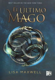 Free ebooks in spanish download EL ULTIMO MAGO by Lisa Maxwell  (English Edition)