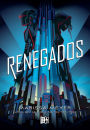 Renegados (Renegados #1) / Renegades