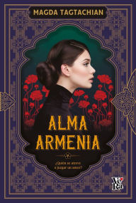 Title: Alma armenia, Author: Magda Tagtachian