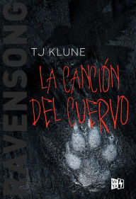 Title: La canción del cuervo (Ravensong), Author: TJ Klune
