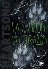 Title: La canción del corazón (Heartsong), Author: TJ Klune