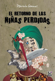 Title: El retorno de las niñas perdidas, Author: Mariela Giménez