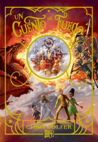 Title: Un cuento de fuego, Author: Chris Colfer