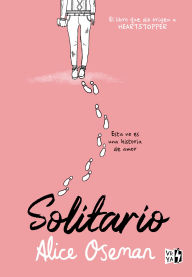 Title: Solitario: Esta no es una historia de amor, Author: Alice Oseman