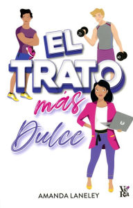 Free electronic books for download El trato más dulce ePub FB2 RTF (English Edition)