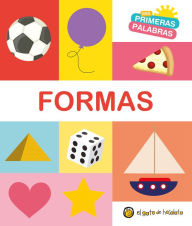 Title: Formas. Serie Mis primeras palabras / Shapes. My First Words Series, Author: Varios autores