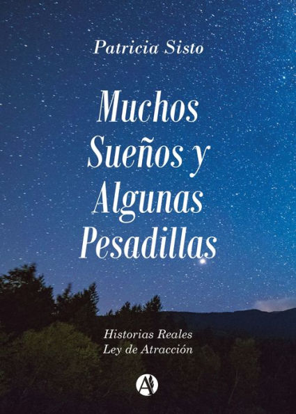 Muchos sueños y algunas pesadillas: Historias reales - Ley de atracción