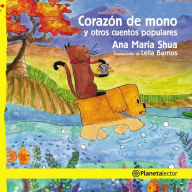 Title: Corazón de mono y otros cuentos populares, Author: Ana María Shua