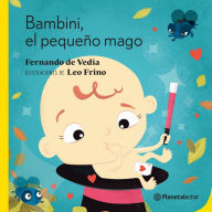 Title: Bambini, el pequeño mago, Author: Fernando de Vedia