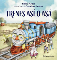 Title: Trenes así o asá, Author: Silvia Arazi