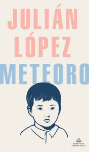 Title: Meteoro, Author: Julián López