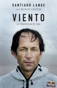 Title: Viento: La travesía de mi vida, Author: Santiago Lange