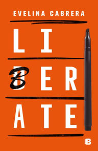 Title: Liberate/Liderate, Author: Evelina Cabrera