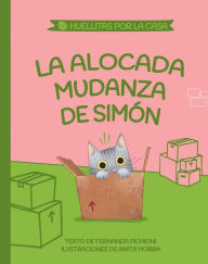 Title: La alocada mudanza de Simón (Huellitas por la casa 1), Author: María Fernanda Pichioni