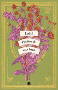 Title: Peritos de una fuga, Author: Lolità