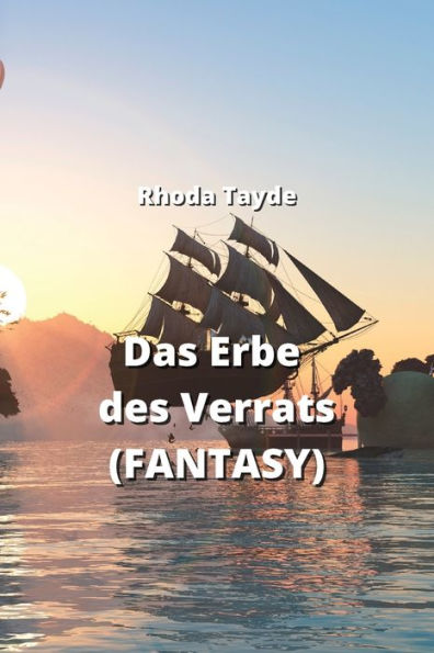 Das Erbe des Verrats (FANTASY)