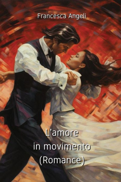 L'amore in movimento (Romance)