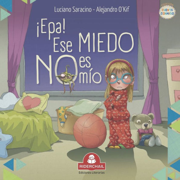 ¡EPA! ESE MIEDO NO ES MÍO: literatura infantil