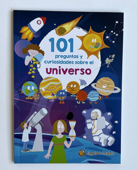 101 preguntas y curiosidades sobre el universo / 101 Questions and Curiosities a bout the Universe