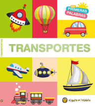 Title: Mis primeras palabras: TRANSPORTES / Transport. My First Words Series, Author: Varios autores
