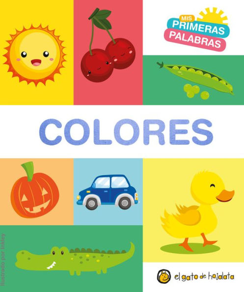 Mis primeras palabras: COLORES / Colors. My First Words Series