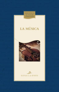 Title: La música, Author: Elena G de White