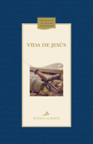 Title: Vida de Jesús, Author: Elena G de White