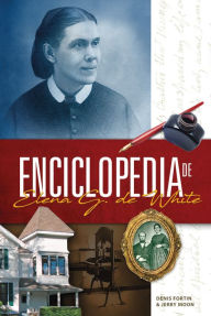 Title: Enciclopedia de Elena G. de White, Author: Denis Fortin