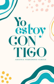 Title: Yo estoy contigo, Author: Arsenia Fernández Uckele