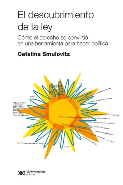 El descubrimiento de la ley: Cómo el derecho se convirtió en una herramienta para hacer política
