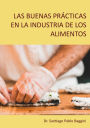 Las buenas prácticas en la industria de los alimentos