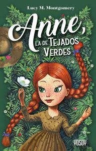Title: Anne, la de Tejados Verdes, Author: Lucy M. Montgomery